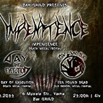 Impenitence + Day Of Execution + Ten Found Dead Live @ Bar Grind