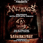 MALPRAXIS + DAY OF EXECUTION + SAUERKRAUT Live @ Bar Grind