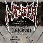 Master (USA), Dehuman (BE), Slavebreed (GR), Day of Execution (BG)